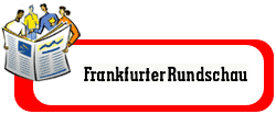 "Frankfurter Rundschau"